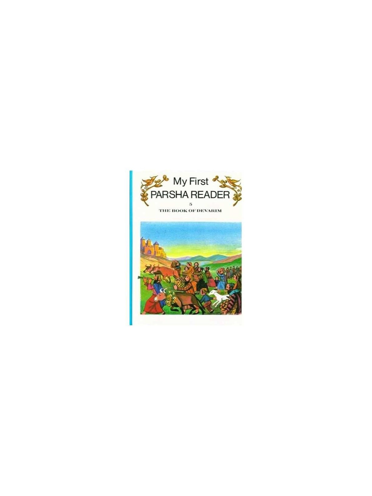 My First Parsha Reader - Devarim (Deuteronomy) | Books | Judaica